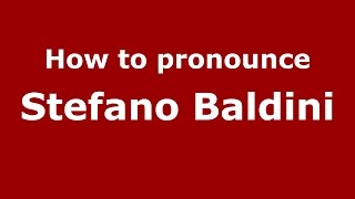 How to pronounce Stefano Baldini