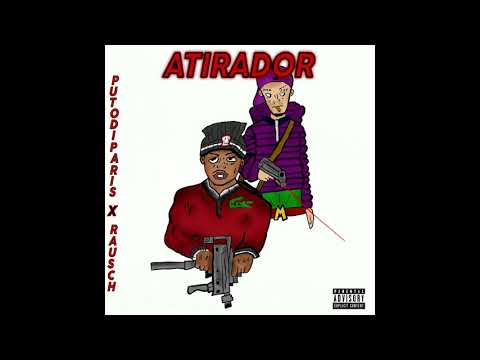 Putodiparis, Rausch - Atirador (prod. Huff47)