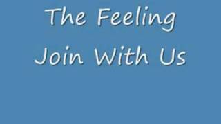 The Feeling - Join with us