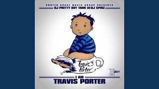 I Am Travis Porter (Intro)