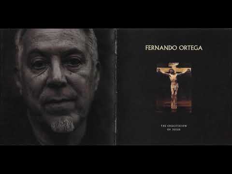 Fernando Ortega The Crucifixion Of Jesus FullAlbum HD