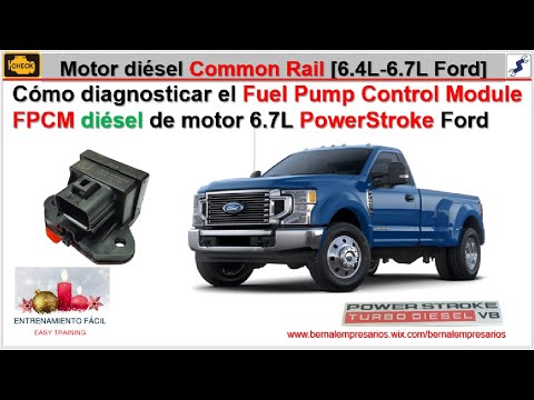 27.1-Como diagnosticar el módulo FPCM (Fuel Pump Control Module) diésel de motor 6.7L PowerStroke⚙️❄️⚙️