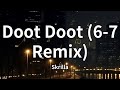 Skrilla Doot Doot 6 7 Remix Lyrics