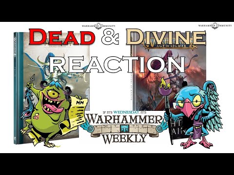 Warhammer Weekly - Dead & Divine Reaction