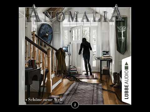 Anomalia - Das Hörspiel - Folge 2: Schöne neue Welt