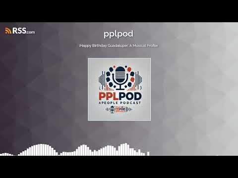 ¡Happy Birthday Guadalupe!: A Musical Profile