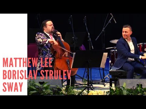 Matthew Lee & Borislav Strulev in SWAY (Live at Belgorod Music Fest 2019 - Russia)