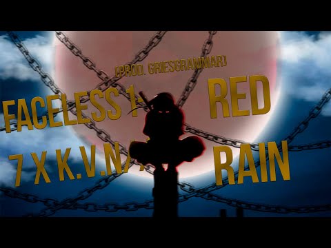 Faceless 1-7 x K.V.N//7Ł - Red Rain (prod. Griesgrammar)