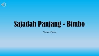 Download lagu Sajadah Panjang Bimbo Full Lyrics... mp3