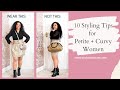 10 Styling Tips For Petite And Curvy Women
