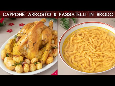 ROASTED CAPON AND PASSATELLI IN BROTH - Easy and Smart Double Recipe for the Christmas Holidays