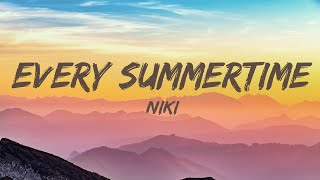 NIKI - Every Summertime (Lyrics)