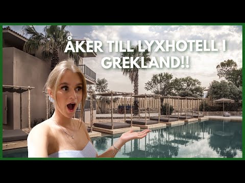 ÅKER TILL LYXHOTELL I GREKLAND!! VLOGG!