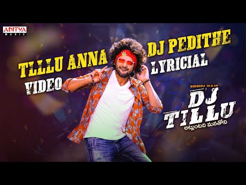Tillu Anna DJ Pedithe (Lyrical) — watch video