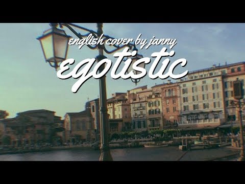 🕯 MAMAMOO - Egotistic | English Cover by JANNY