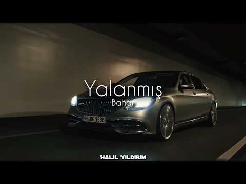 Bahar - Yalanmış ( Halil Yıldırım Remix )