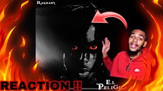 RaqBaby - El Peligro REACTION !! NO SKIPS !!