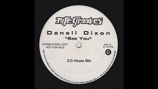 Danell Dixon ‎– See You (3-D House Mix)