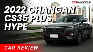 2022 Changan CS35 Plus Hype Review | Zigwheels.Ph