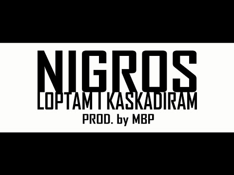 Nigros - Loptam i Kaskadiram (LYRIC VIDEO)