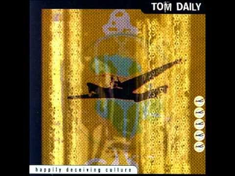 Tom Daily - Today Is The Worst Day Of The Rest Of Your Life