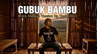 Download lagu Gubuk Bambu - Meggi Z | Rock Version Baru Penuh Emosi by Venly Mo' mp3