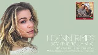LeAnn Rimes - Joy (The Jolly Mix) (Audio)