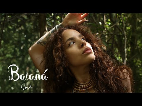 Baianá - Ina (Clipe Oficial)