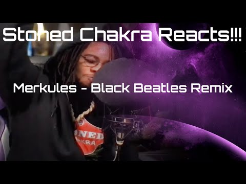 Stoned Chakra Reacts!!! Merkules - Black Beatles Remix