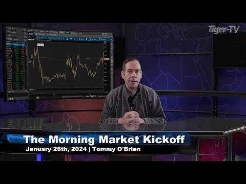 January 26th, The Morning Market Kickoff with Tommy O'Brien on TFNN - 2024