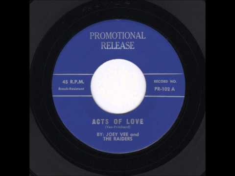 Joey Vee And The Raiders - Acts Of Love / Goodbye, Don't Cry For Me - Promotional Release 102 - 1962