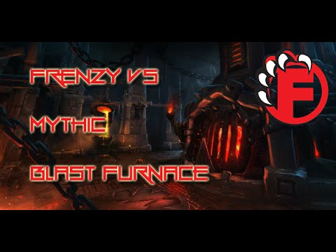 Frenzy vs Mythic Blast Furnace - Hunter PoV