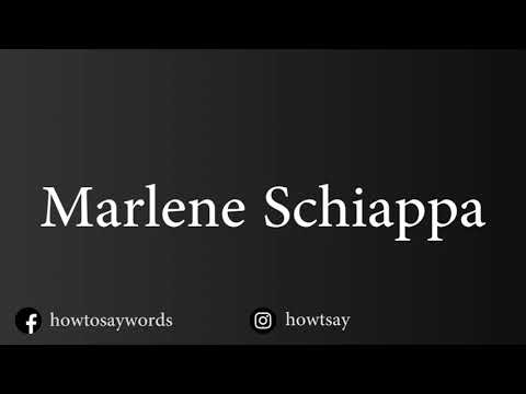 How To Pronounce Marlene Schiappa