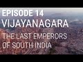 14 Vijayanagara The Last Emperors Of South India