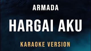 Download lagu Hargai Aku - Armada (Karaoke) mp3 Download lagu Hargai Aku - Armada (Karaoke) mp3