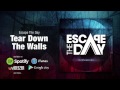 02 - Escape The Day - Confessions - Tear Down ...