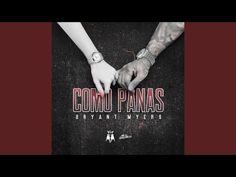 Bryant Myers - Como Panas (Audio Oficial)