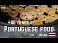 The Incredible Story Of Thailand S Portuguese