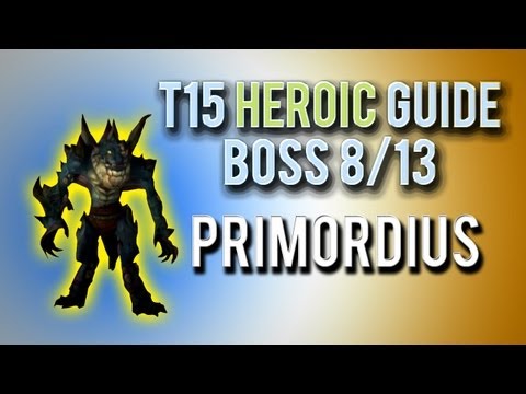 "Primordius" Heroic Guide → Boss 8/13 in Throne of Thunder