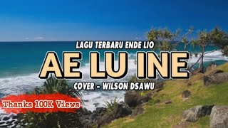 Download lagu LAGU TERBARU ENDE LIO 2023 AE LU INE COVER WILSON ... mp3