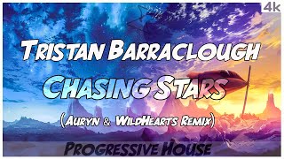 Tristan Barraclough - Chasing Stars (Auryn &amp; WildHearts Remix)