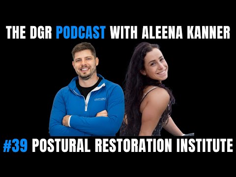 #39 Aleena Kanner on Postural Restoration Institute