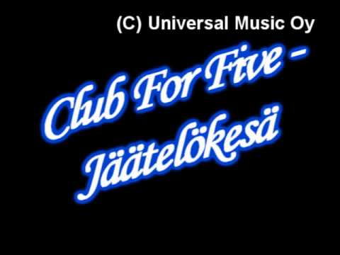 Club For Five - Jäätelökesä