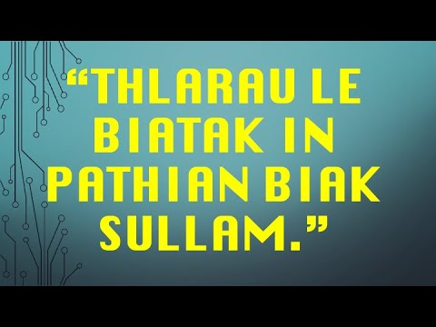 "Thlarau Le Biatak In Pathian Biak Sullam."