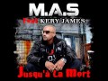 Kery James - Jusqu'à La Mort Feat M.A.S 