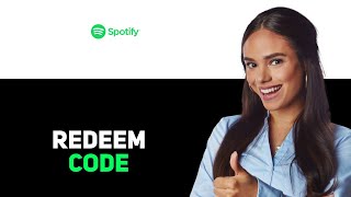 How To Redeem Spotify Premium Code 2025
