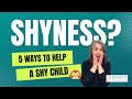 5 Ways to Help a Shy Child Gain Confidence / Kids' Anxiety Treatment