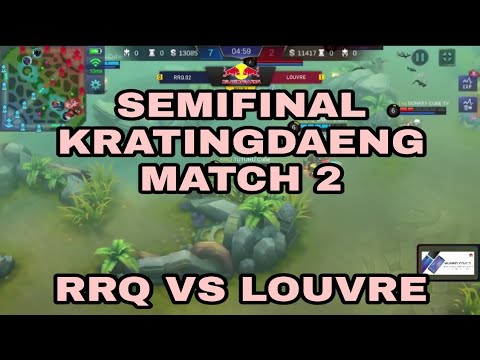 SEMIFINAL!! RRQ VS LOUVRE MATCH 2 IEC KRATINGDAENG MLBB 2018