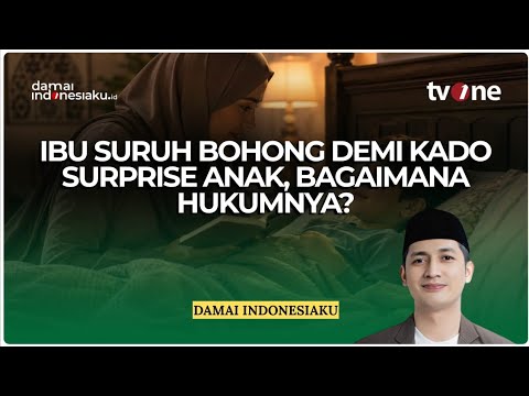Ibu Suruh Bohong Demi Kado Surprise Anak, Bagaimana Hukumnya? | Ustaz Arian Faqih