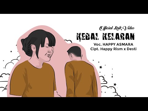 HAPPY ASMARA - KEBAL KELARAN (Official Lirik Video)